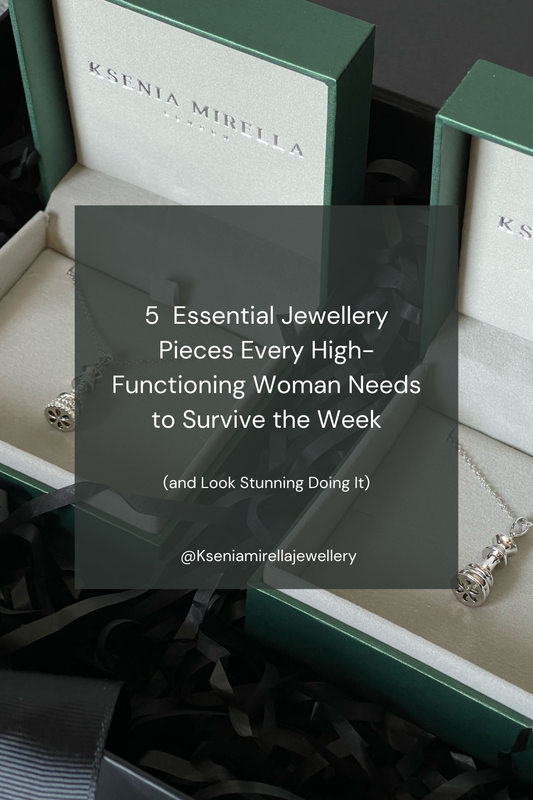 The 5 Jewellery Essentials Every High-Functioning Woman Needs in Her Arsenal